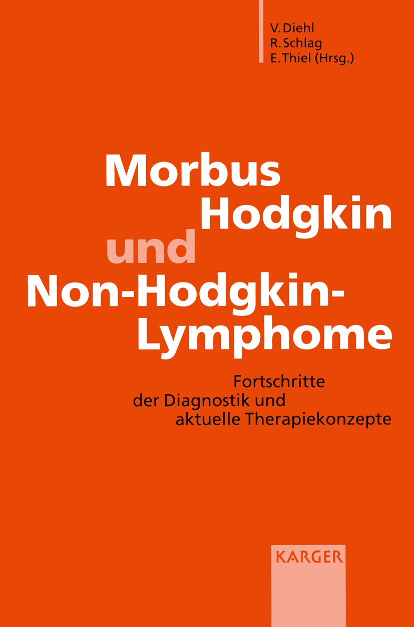 Morbus Hodgkin und Non-Hodgkin-Lymphome: Symposium «Fortschritte der ...